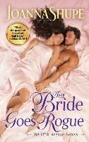 The Bride Goes Rogue - Joanna Shupe - cover