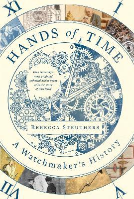 Hands of Time: A Watchmaker's History - Rebecca Struthers - cover