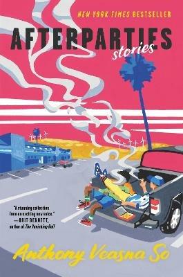 Afterparties: Stories - Anthony Veasna So - cover