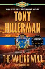The Wailing Wind: A Leaphorn and Chee Novel