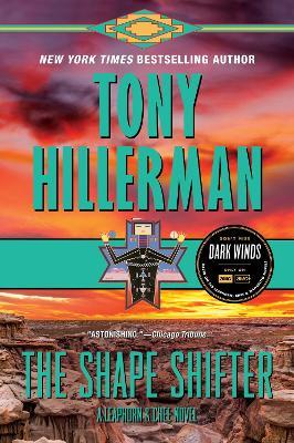 The Shape Shifter: A Leaphorn And Chee Novel - Tony Hillerman - cover