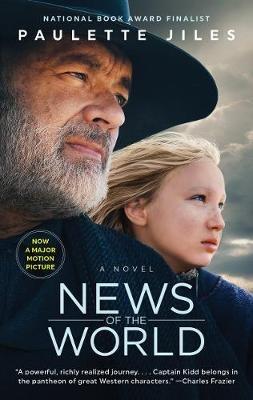 News Of The World [Film Tie-In Edition] - Paulette Jiles - cover