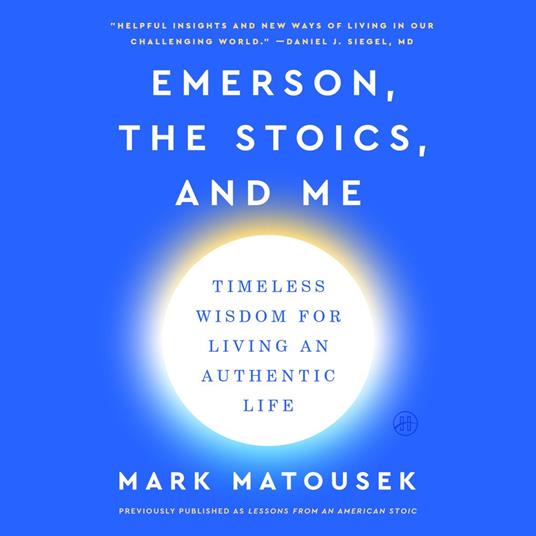 Emerson, the Stoics, and Me