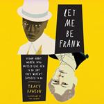 Let Me Be Frank