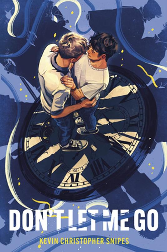 Don't Let Me Go - Kevin Christopher Snipes - ebook