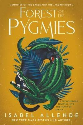 Forest of the Pygmies - Isabel Allende - cover