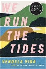 We Run the Tides