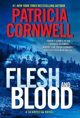Flesh and Blood - Patricia Cornwell - cover
