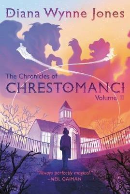 The Chronicles of Chrestomanci, Vol. II - Diana Wynne Jones - cover