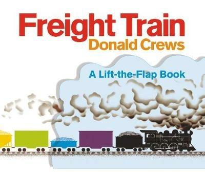 Freight Train Lift-the-Flap - Donald Crews - cover