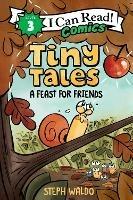 Tiny Tales: A Feast for Friends - Steph Waldo - cover