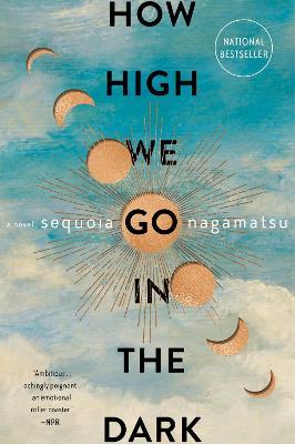 How High We Go in the Dark - Sequoia Nagamatsu - cover
