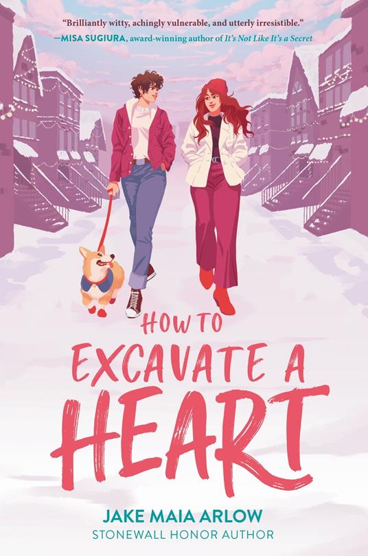 How to Excavate a Heart - Jake Maia Arlow - ebook