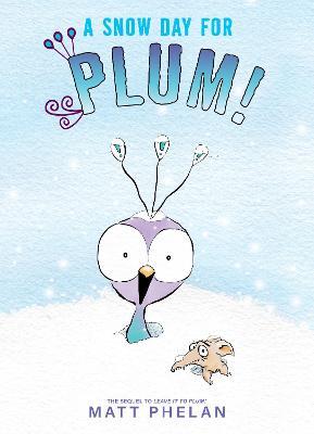 A Snow Day for Plum! - Matt Phelan - cover