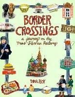 Border Crossings: A Journey on the Trans-Siberian Railway - Emma Fick - cover