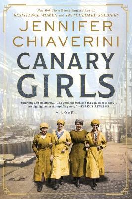 Canary Girls: A Novel - Jennifer Chiaverini - cover