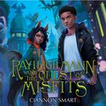 Rayleigh Mann and the Quest of Misfits