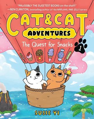 Cat & Cat Adventures: The Quest for Snacks: A Graphic Novel - Susie Yi - cover