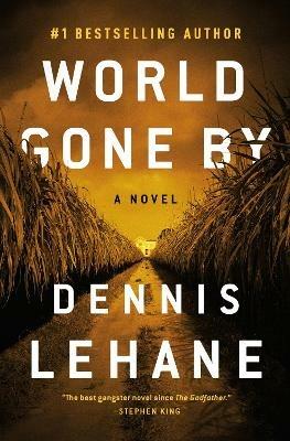 World Gone by - Dennis Lehane - cover