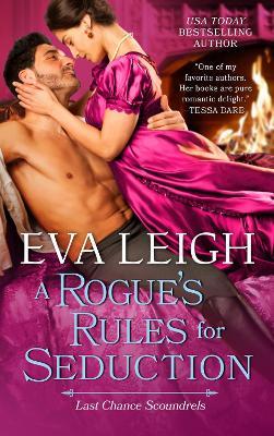 A Rogue's Rules for Seduction - Eva Leigh - cover