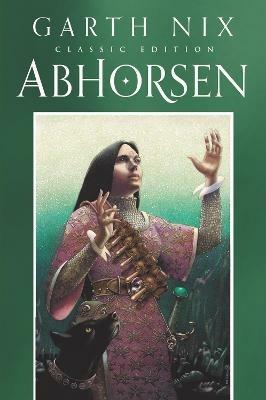 Abhorsen Classic Edition - Garth Nix - cover