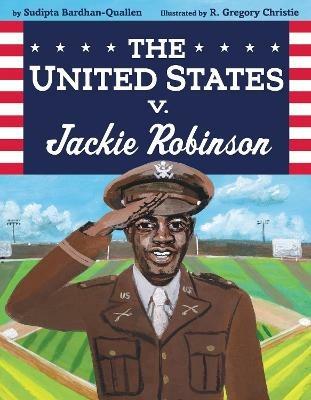 The United States v. Jackie Robinson - Sudipta Bardhan-Quallen - cover