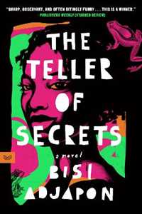 Libro in inglese The Teller of Secrets: A Novel Bisi Adjapon