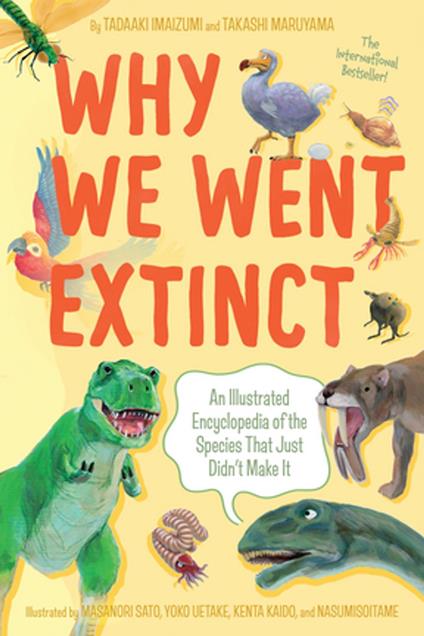 Why We Went Extinct - Tadaaki Imaizumi,Takashi Maruyama,Nasumiso Itame,Kenta Kaido - ebook