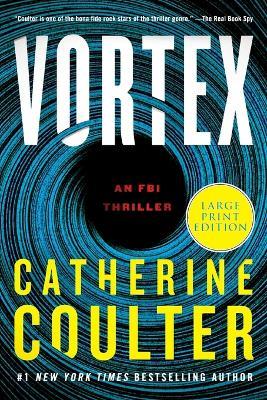 Vortex [Large Print] - Catherine Coulter - cover