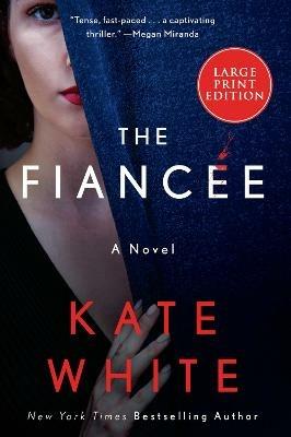 The Fiancée - Kate White - cover