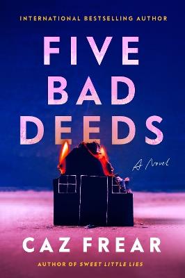 Five Bad Deeds - Caz Frear - cover