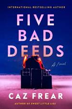Five Bad Deeds