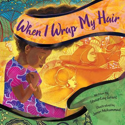 When I Wrap My Hair - Shauntay Grant - cover