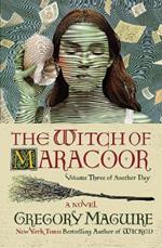 The Witch of Maracoor: A Novel