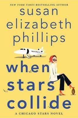 When Stars Collide: A Novel - Susan Elizabeth Phillips - cover