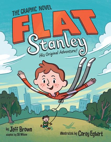 Flat Stanley: The Graphic Novel - Jeff Brown,SB Wilson,Corey Egbert - ebook
