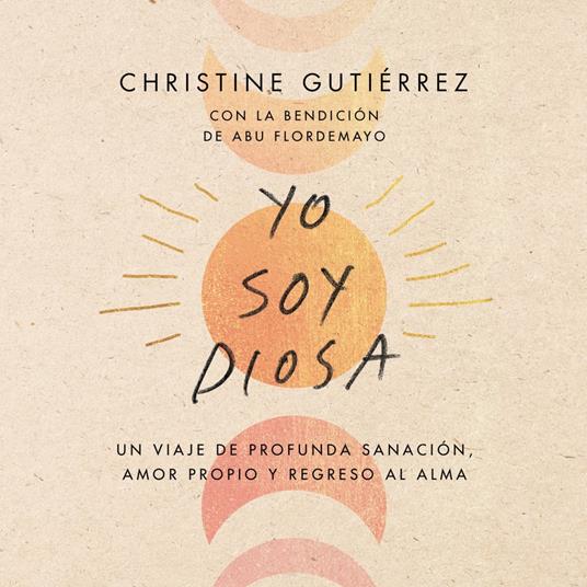 I Am Diosa \ Yo soy Diosa (Spanish edition)
