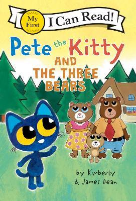 Pete the Kitty and the Three Bears - James Dean,Kimberly Dean - cover