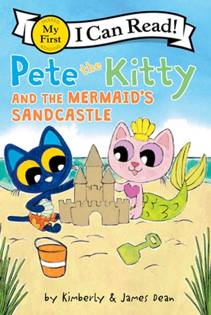 Pete the Kitty and the Mermaid's Sandcastle - James Dean,Kimberly Dean - ebook