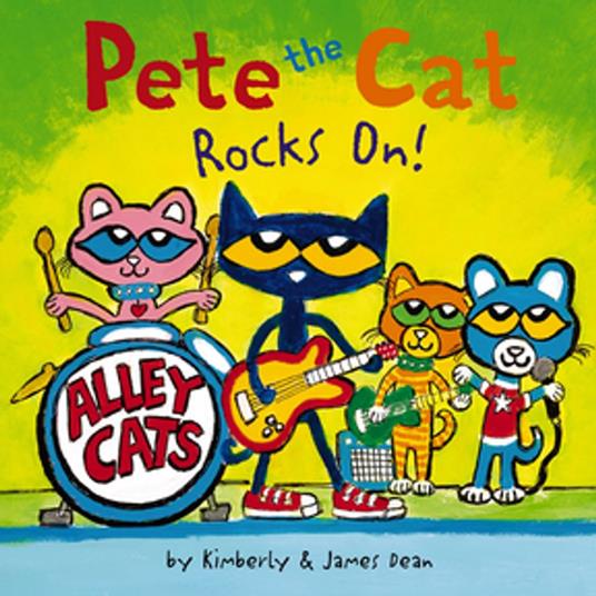 Pete the Cat Rocks On! - James Dean,Kimberly Dean - ebook