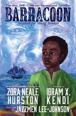 Barracoon: Adapted for Young Readers - Zora Neale Hurston,Ibram X. Kendi - cover