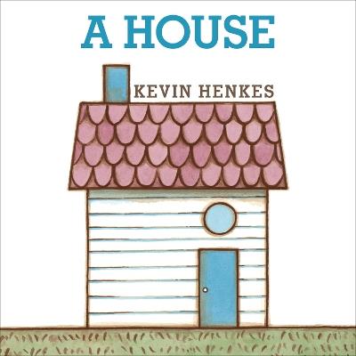A House Board Book - Kevin Henkes - cover