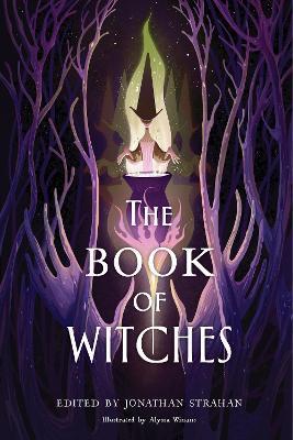 The Book of Witches: An Anthology - Jonathan Strahan - cover