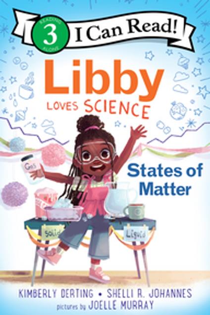 Libby Loves Science: States of Matter - Kimberly Derting,Shelli R. Johannes,Joelle Murray - ebook