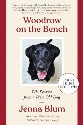 Woodrow on the Bench: Life Lessons from a Wise Old Dog - Jenna Blum - cover