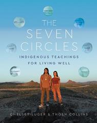 The Seven Circles: Indigenous Teachings for Living Well