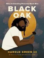 Black Oak: Odes Celebrating Powerful Black Men - Harold Green III - cover