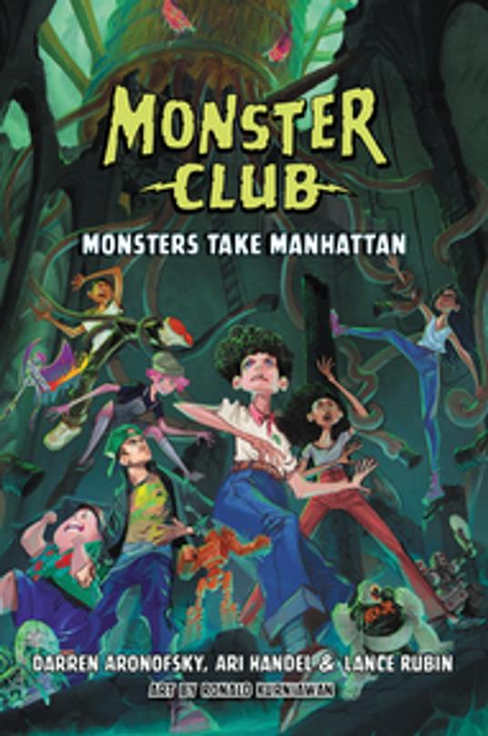Monster Club: Monsters Take Manhattan - Darren Aronofsky,Ari Handel,Lance Rubin - ebook
