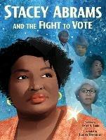Stacey Abrams and the Fight to Vote - Traci N. Todd - cover
