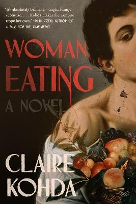WOMAN, EATING - CLAIRE KOHDA - cover